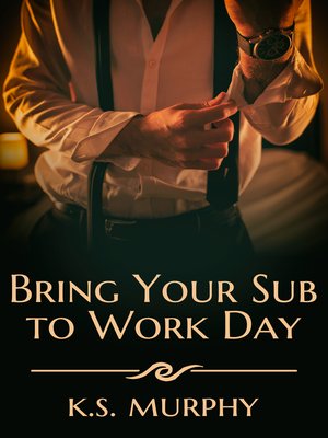 cover image of Bring Your Sub to Work Day
